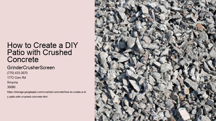 How to Create a DIY Patio with Crushed Concrete